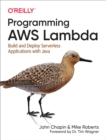 Programming AWS Lambda : Build and Deploy Serverless Applications with Java - eBook