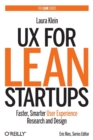 UX for Lean Startups : Faster, Smarter User Experience Research and Design - Book