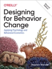 Designing for Behavior Change : Applying Psychology and Behavioral Economics - eBook