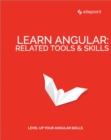 Learn Angular: Related Tool & Skills - eBook