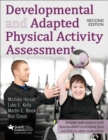 Developmental and Adapted Physical Activity Assessment 2nd Edition With Web Resource - Book