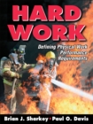 Hard Work : Defining Physical Work Performance Requirements - eBook