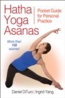 Hatha Yoga Asanas : Pocket Guide for Personal Practice - eBook