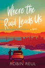 Where the Road Leads Us - Book