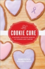 The Cookie Cure : A Mother-Daughter Memoir - Book