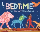 Bedtime for Sweet Creatures - Book