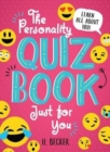The Personality Quiz Book Just for You: Learn All About You! - Book