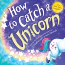 How to Catch a Unicorn - Book