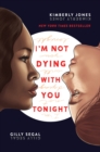 I'm Not Dying with You Tonight - Book
