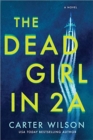 The Dead Girl in 2A : A Novel - Book