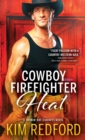 Cowboy Firefighter Heat - eBook