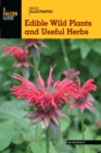Basic Illustrated Edible Wild Plants and Useful Herbs - eBook