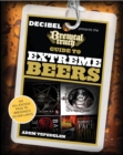 Brewtal Truth Guide to Extreme Beers : An All-Excess Pass to Brewing's Outer Limits - eBook