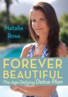 Forever Beautiful : The Age-Defying Detox Plan - eBook
