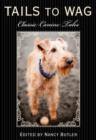 Tails to Wag : Classic Canine Stories - Book