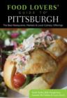 Food Lovers' Guide to® Pittsburgh : The Best Restaurants, Markets & Local Culinary Offerings - Book