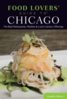 Food Lovers' Guide to(R) Chicago : The Best Restaurants, Markets & Local Culinary Offerings - eBook