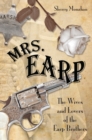 Mrs. Earp : The Wives and Lovers of the Earp Brothers - eBook