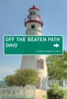 Ohio Off the Beaten Path(R) : A Guide to Unique Places - eBook