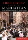 Food Lovers' Guide to(R) Manhattan : The Best Restaurants, Markets & Local Culinary Offerings - eBook