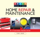 Knack Home Repair & Maintenance : An Illustrated Problem Solver - eBook