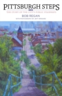 Pittsburgh Steps : The Story of the City's Public Stairways - eBook