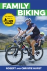 Family Biking : The Parent's Guide to Safe Cycling - eBook