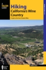 Hiking California's Wine Country : A Guide to the Area's Greatest Hikes - eBook