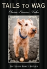 Tails to Wag : Classic Canine Stories - eBook