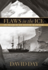 Flaws in the Ice : In Search of Douglas Mawson - eBook