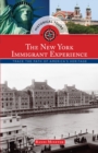 Historical Tours The New York Immigrant Experience : Trace the Path of America's Heritage - eBook