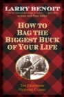 How to Bag the Biggest Buck of Your Life - eBook