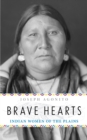 Brave Hearts : Indian Women of the Plains - eBook