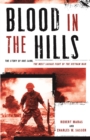 Blood in the Hills : The Story of Khe Sanh, the Most Savage Fight of the Vietnam War - eBook