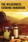The Wilderness Cooking Handbook - eBook