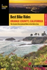 Best Bike Rides Orange County, California : The Greatest Recreational Rides in the Metro Area - Book