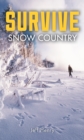 Survive : Snow Country - Book
