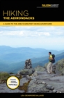 Hiking the Adirondacks : A Guide to the Area's Greatest Hiking Adventures - Book