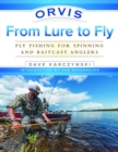 Orvis From Lure to Fly : Fly Fishing for Spinning and Baitcast Anglers - Book