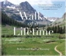 Walks of a Lifetime : Extraordinary Hikes from Around the World - eBook