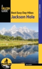 Best Easy Day Hikes Jackson Hole - Book
