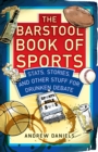 The Barstool Book of Sports : Stats, Stories, and Other Stuff for Drunken Debate - Book