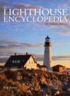 Lighthouse Encyclopedia : The Definitive Reference - Book