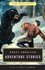 Great American Adventure Stories : Lyons Press Classics - Book