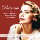 Portraits from Hollywood's Golden Age of Glamour - eBook