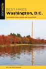 Best Hikes Washington, D.C. : The Greatest Views, Wildlife, and Forest Strolls - Book