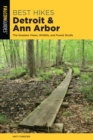 Best Hikes Detroit and Ann Arbor : The Greatest Views, Wildlife, and Forest Strolls - Book