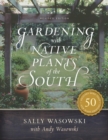 Gardening with Native Plants of the South - eBook