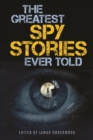 Greatest Spy Stories Ever Told - eBook