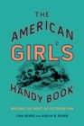 American Girl's Handy Book : Making the Most of Outdoor Fun - eBook